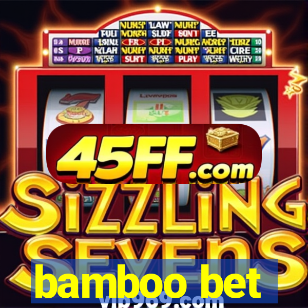 bamboo bet
